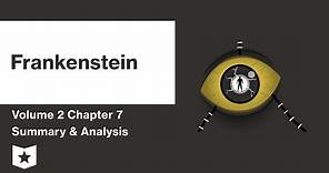 Frankenstein by Mary Shelley | Volume 2: Chapter 7