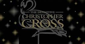 Christopher Cross [Definitive Greatest Hits] - Every Turn of the World