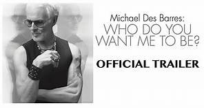 Michael Des Barres: Who Do You Want Me to Be? - DOCUMENTARY TRAILER