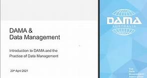Introduction to DAMA and the Practice of Data Management