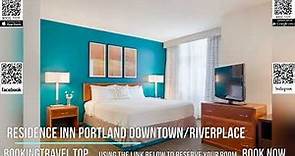 Residence Inn Portland Downtown RiverPlace