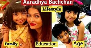 Aaradhya Bachchan Lifestyle | Aaradhya Bachchan Age, Education, Family, Hobbies,Etc | SH CREATOR