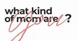 iMOM - What kind of mom are you? We want to celebrate how...