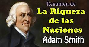La Riqueza de las Naciones - Adam Smith Historia del Pensamiento Economico