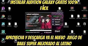 Como Instalar AUDITION GALAXY // FÁCIL 2019