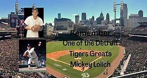One of the Detroit Tigers Greats Mickey Lolich