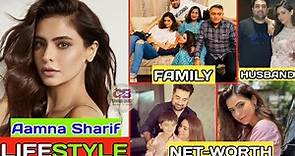 Aamna Sharif(Actress) Biography & Lifestyle,Age,Wiki,Family,Salary & Net Worth, Aamna Sharif 2021