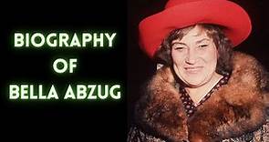 Biography of Bella Abzug | History | Lifestyle | Documentary
