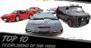 Top 10 80s TV Car Shows