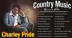 Best Of Charley Pride - The Best Songs Of Charley Pride - Charley Pride Greatest Hits