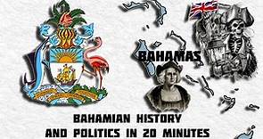 Brief Political History of the Bahamas