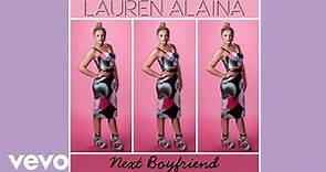 Lauren Alaina - Next Boyfriend (Official Audio Video)