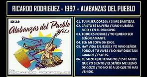 Ricardo Rodriguez - 1997 - Alabanzas del pueblo 1