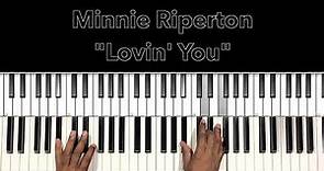 Minnie Riperton "Lovin' You" Piano Tutorial