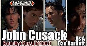 John Cusack As A Dan Bartlett From Hot Pursuit (1987)