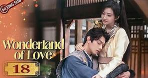 Wonderland of Love 18 | Xu Kai promised to marry Jing Tian | 乐游原 | ENG SUB