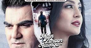 Main Zaroor Aaunga | Official Trailer | Arbaaz Khan | Aindrita Ray | Vikas Verma | 26th February