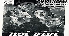Goffredo Alessandrini's "We The Living" (1942) film reviewed by Inside Movies Galore