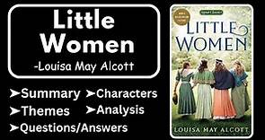 Little Women by Louisa May Alcott Summary, Analysis, Characters, Themes & Question Answers
