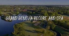 Grand Geneva Resort and Spa Review - Lake Geneva , United States of America