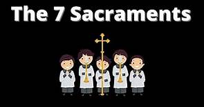 What are the Seven Sacraments?