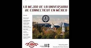 Lo mejor de la Universidad de Connecticut en México (Sesión matutina)