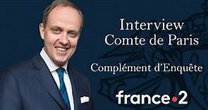 Interview Prince Jean d'Orléans, Comte de Paris - Complément d'Enquête