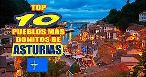 ✅ TOP 10 Pueblos más bonitos de ASTURIAS 🥇
