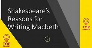 Shakespeare's Reason for Writing Macbeth: King James, Witchcraft and Money