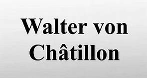 Walter von Châtillon