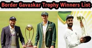 Border Gavaskar Trophy Winners List ॥