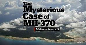 The mysterious case of Malaysia Airlines Flight MH370
