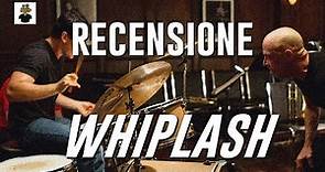 Damien Chazelle - Whiplash RECENSIONE