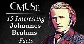 15 Interesting Johannes Brahms Facts