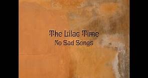 The Lilac Time - No Sad Songs (Tapete Records) [Full Album]