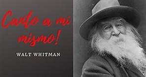 Canto a mi mismo - Walt whitman - (Me celebro y me canto)
