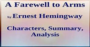 A Farewell to Arms by Ernest Hemingway | Characters, Summary, Analysis
