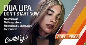 Dua Lipa - Don't Start Now (Lyrics + Español) Video Oficial