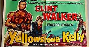 ASA 🎥📽🎬 Yellowstone Kelly (1959) a film directed by Gordon Douglas with Clint Walker, Edd Byrnes, John Russell, Ray Danton