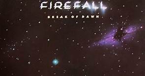 Firefall - Break Of Dawn