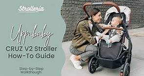Mastering the UPPAbaby CRUZ V2 Stroller | How-To Guide