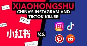 Xiaohongshu: China’s Instagram and TikTok Killer