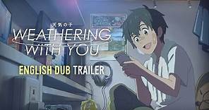 Weathering With You [Official English Dub Trailer, GKIDS] - Out NOW on Blu-ray, DVD & Digital!