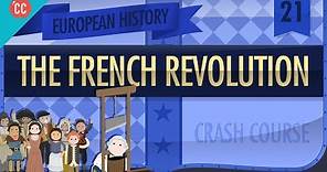 The French Revolution: Crash Course European History #21