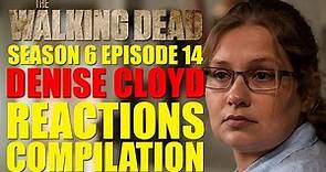 The Walking Dead | Denise Cloyd Reactions Compilation