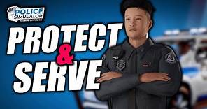 THE CORRECT WAY TO PROTECT & SERVE! | Police Simulator: Patrol Officers