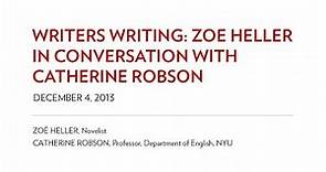 Writers Writing: Zoë Heller in conversation with Catherine Robson [FULL VIDEO]
