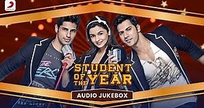 Student Of The Year - Audio Jukebox | Alia Bhatt, Sidharath Malhotra, Varun Dhawan 🌟🎤🎵