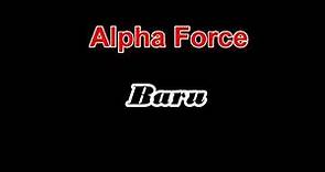 Alpha Force. Baru