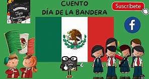 CUENTO DEL DÍA DE LA BANDERA PARA NIÑOS